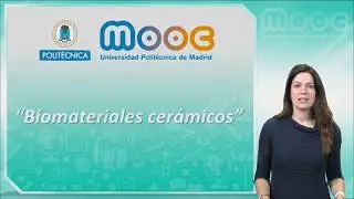 MOOC Biomateriales: 9.1.1 Biomateriales cerámicos
