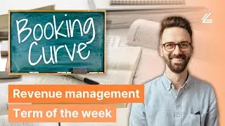 Booking Curve - Lighthouse Revenue Management Term of the Week