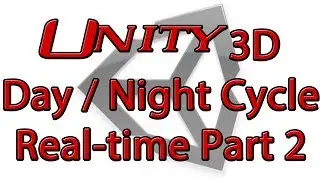 Unity3D real-time Day/Night cycle tutorial part 2