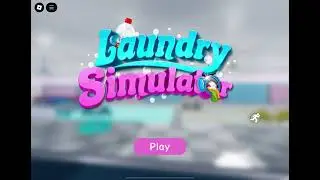 Doing LAUNDRY&hellip; But It&rsquo;s a Roblox Simulator?! -Laundry simulator Roblox