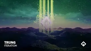 TRUNG - Iteration | RioX Release