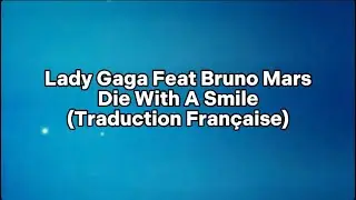 Lady Gaga Feat Bruno Mars - Die With A Smile (Traduction Française)