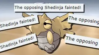 Who Says You Can't Kill Sturdy Shedinja!