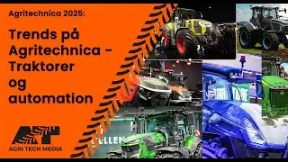 🇩🇰 Agritechnica 2025 Trends: Traktorer og automation