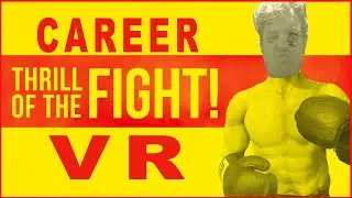 The BEST & Most Realistic Boxing Simulator EVER   |   Thrill of the Fight VR Season 1 Round 1