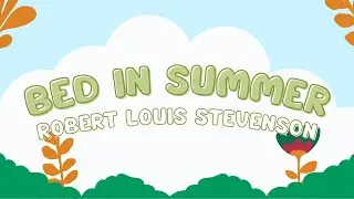 Bed in Summer, by Robert Louis Stevenson
