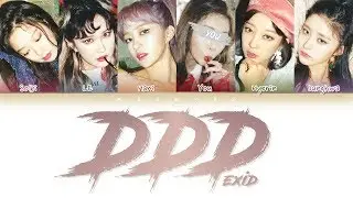 [EXID 이엑스아이디] 'DDD' (6 ver.) | You as 6th Member | Color Coded Lyrics