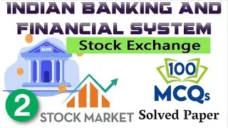 Indian Banking, Financial System and Stock Exchange Solved MCQs