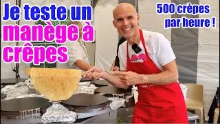 Je teste un manège à crêpes (500 crêpes par heure !)