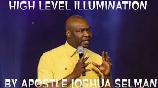 Apostle Joshua Selman gave a powerful revelation on HIGH LEVEL SPIRITUAL ILLUMINATION BE BLESSED.