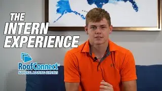 The RoofConnect Intern Experience