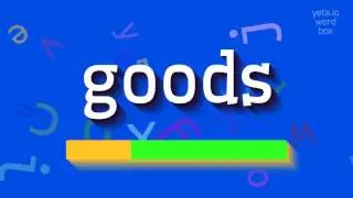 HOW TO PRONOUNCE GOODS? #goods