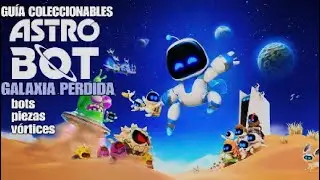 Astro Bot - GALAXIA PERDIDA - Guía coleccionables