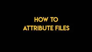 How to attribute files