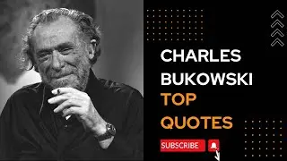 Charles Bukowski Top Quotes ​⁠