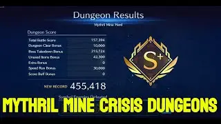 Mythril Mine Crisis Dungeon S+ Normal & Hard - FF7 Ever Crisis
