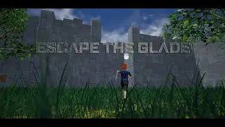 Escape the Glade - Trailer