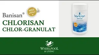 5 | Banisan&reg; Chlorisan Chlor-Granulat | Desinfektion f&uuml;r Whirlpools |  Whirlpool & Living