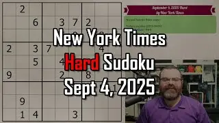 NYT Hard Sudoku Walkthrough | Sept 4, 2025