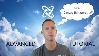 Part 2: Digital Signatures Using Canvas [Advanced Tutorial]