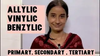 Allylic , Vinylic And Benzylic Compounds | primary, secondary & tertiary #shzclasses