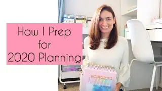 HOW I PREP FOR 2020 PLANNING| HAPPY PLANNER BABE