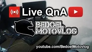 Bedoel Motovlog Live Streaming QnA | Pendapat tentang orang ngevlog ugal-ugalan