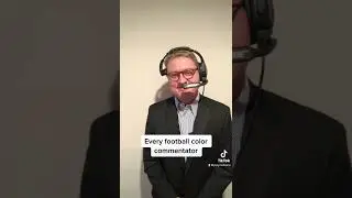 Every football color commentator