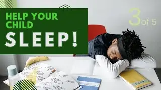 Children's Insomnia Treatment: Natural Ways to Help Your Child Sleep Better!