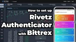 How to set up Bittrex 2FA using Rivetz Authenticator