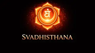 Svadhisthana Chakra Meditation | Second Chakra Meditation | VAM Mantra for Emotional Flow 