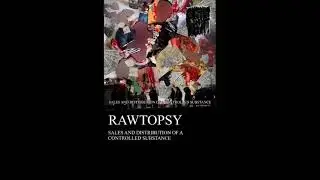 Rawtopsy - Sales and Distribution of a Controlled Substance (2021 - Grindcore / Brutal Death Metal)