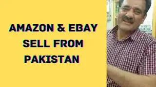 Amazon and ebay selling from Pakistan full detailed video and seller interview and Wearhouse visit