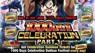 How to get more 1000 Days Celebration Tickets+1000 Days Banner! DBZ Dokkan Battle!