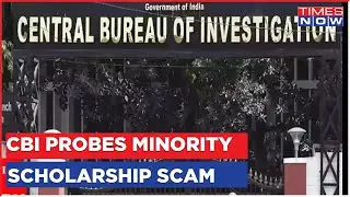 CBI Takes Over Investigation In A Scam Related To Scholarship For Minorities | Latest Updates