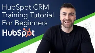 Полное обучающее руководство по HubSpot CRM для начинающих | Бесплатное программное обеспечение H...