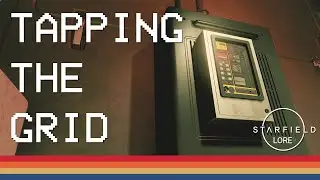 Tapping The Grid - Starfield Side Mission