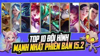 TOP 10 ĐỘI H&Igrave;NH MẠNH NHẤT ĐẤU TRƯỜNG CH&Acirc;N L&Yacute; PHI&Ecirc;N BẢN 15.2  | K.O ĐẠI CHIẾN ANH H&Ugrave;NG