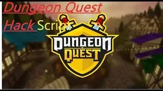 Dungeon quest hack