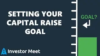 Setting your Capital Raise Goal for your Securities Offerings