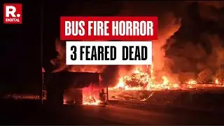 BREAKING: Private Bus Catches Fire, 3 Feared Dead, and Several Injured