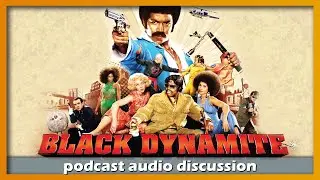 Black Dynamite (2009) 🎧 FoF Podcast - Ep 22