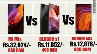 Mi Mix vs BLUBOO s1 vs DOOGEE Mix
