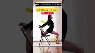 Chair backbends, 10 minutes daily, improve posture, chair-assisted shoulder opening and back shaping