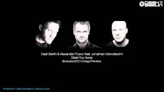 Dash Berlin   Alexander Popov feat Jonathan Mendelsohn Steal You Away Exclusive EDC Chicago Previ