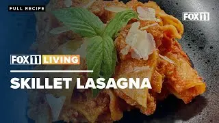 Skillet Lasagna; Family dinner recipe from FOX 11 Living
