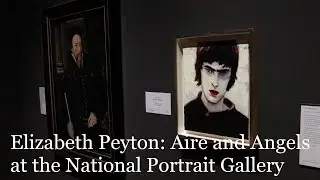 Exhibition Review - Elizabeth Peyton: Aire and Angels at the National Portrait Gallery