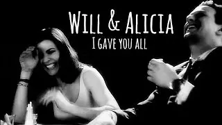 will & alicia | i gave you all