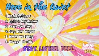 Here in the Quiet | Beautiful Love Songs | Love Songs | Love Song Collection | Love Music