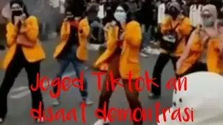 tik tok an di saat Demo    #joget #tiktok #demontrasi #mahasiswa #unik